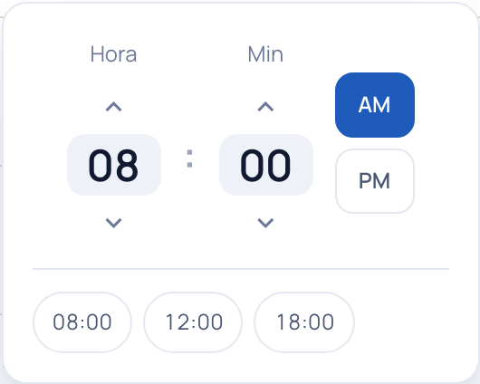 Selector de hora con controles para subir y bajar la hora y los minutos, el cambio entre AM y PM, y accesos rápidos a 08:00, 12:00 y 18:00