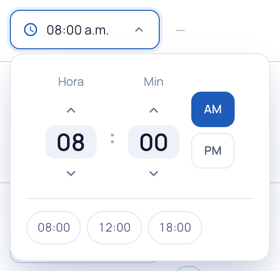 Selector de hora con controles para subir y bajar la hora y los minutos, el cambio entre AM y PM, y accesos rápidos a 08:00, 12:00 y 18:00